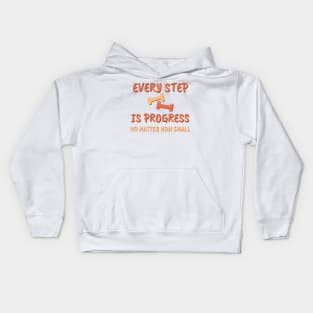 Every step is progress, no matter how small, Weight Loss quote Kids Hoodie